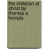The Imitation Of Christ By Thomas A Kempis