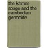 The Khmer Rouge And The Cambodian Genocide