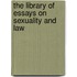 The Library Of Essays On Sexuality And Law