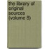 The Library Of Original Sources (Volume 8)