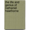 The Life And Genius Of Nathaniel Hawthorne door Preston Stearns Frank