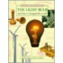 The Lightbulb And How It Changed The World