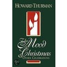The Mood of Christmas & Other Celebrations by Howard Thurman