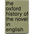 The Oxford History Of The Novel In English