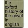 The Oxford History Of The Novel In English door Taylor