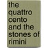 The Quattro Cento And The Stones Of Rimini