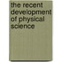 The Recent Development Of Physical Science