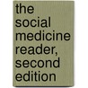 The Social Medicine Reader, Second Edition door Oberlander