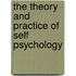 The Theory And Practice Of Self Psychology