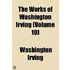 The Works Of Washington Irving (Volume 10)