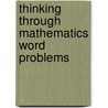 Thinking Through Mathematics Word Problems door etc.