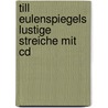 Till Eulenspiegels Lustige Streiche Mit Cd door Marko Simsa