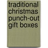Traditional Christmas Punch-Out Gift Boxes by Darcy May
