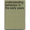 Understanding Behaviour In The Early Years door Kay Mathieson