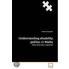 Understanding Disability Politics In Malta door Andrew Azzopardi