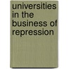 Universities in the Business of Repression door Jonathan Feldman