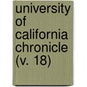 University Of California Chronicle (V. 18) door University Of California