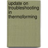 Update on Troubleshooting in Thermoforming door Murali Srinivasan Nata