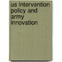 Us Intervention Policy And Army Innovation