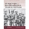Us Macv-Sog Reconnaissance Team In Vietnam door Gordon L. Rottman
