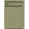 Videoüberwachung und Sicherheit(sgefühl) door Dominik Willkommen