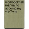 Workbook/lab Manual To Accompany Vis-?-vis door Myrna Bell Rochester