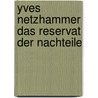 Yves Netzhammer Das Reservat Der Nachteile door Kathleen Bühler