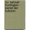 Zu: Samuel Huntington - Kampf Der Kulturen door Francis Müller