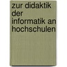 Zur Didaktik Der Informatik An Hochschulen door David Huber