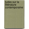 tudes Sur La Littérature Contemporaine by Edmond Henri Adolphe Scherer