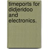 Timeports For Didjeridoo And Electronics. door David C. Hunter