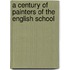 A Century Of Painters Of The English School