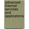 Advanced Internet Services And Applications by Whie Chang