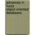 Advances In Fuzzy Object-Oriented Databases