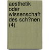 Aesthetik Oder Wissenschaft Des Sch?Nen (4) door Friedrich Theodor Vischer