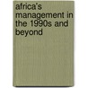 Africa's Management In The 1990s And Beyond door Mamadou Dia