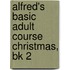 Alfred's Basic Adult Course Christmas, Bk 2
