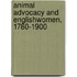 Animal Advocacy And Englishwomen, 1780-1900