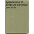 Applications Of Pressure-Sensitive Products