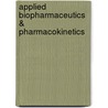 Applied Biopharmaceutics & Pharmacokinetics door Susanna Wu-Pong