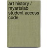 Art History / MyArtsLab Student Access Code door Michael W. Cothren