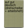 Auf Gut Deutsch (Drehscheibe + Arbeitsheft) door Klaus Assfalg