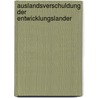 Auslandsverschuldung Der Entwicklungslander door Bernhard Hofler