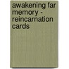 Awakening Far Memory -  Reincarnation Cards door John M. Knowles