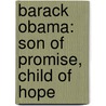 Barack Obama: Son Of Promise, Child Of Hope by Nikki Grimes