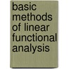 Basic Methods Of Linear Functional Analysis door John D. Pryce