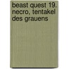 Beast Quest 19. Necro, Tentakel Des Grauens door Adam Blade
