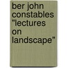 Ber John Constables "Lectures On Landscape" by Irina Jabotinsky