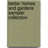 Better Homes and Gardens Sampler Collection by Meredith Corporation