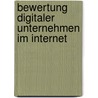 Bewertung Digitaler Unternehmen Im Internet by René Fanninger